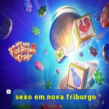 sexo em nova friburgo